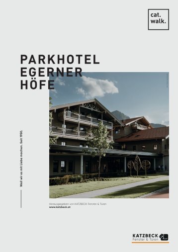 CatWalk # Egerner-Höfe