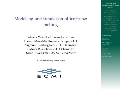 Modelling and simulation of ice/snow melting