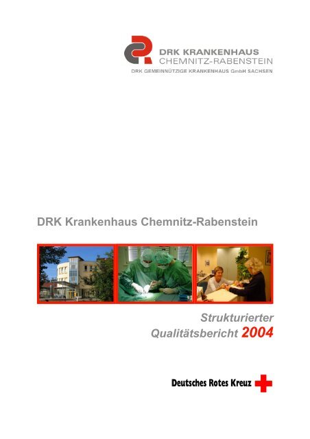 Qualitätsbericht 2004 - DRK-Krankenhaus Chemnitz