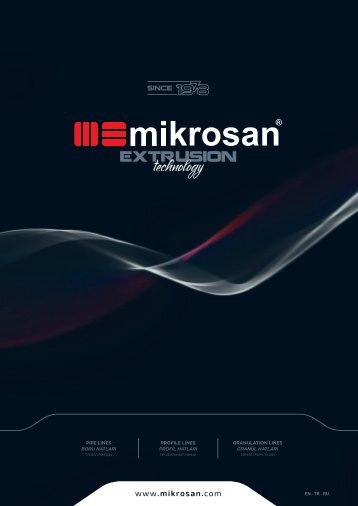 MIKROSAN EXTRUSION TECHNOLOGY 2022 EN-TR-RU