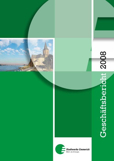 Geschäftsbericht 2008 - Stadtwerke Emmerich