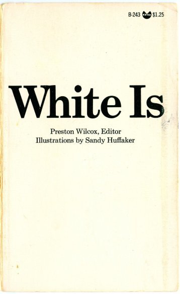 White Is, ed. Preston Wilcox, Illustrations Sandy Huffaker.