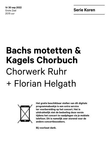 2022 09 30 Bachs motetten & Kagels Chorbuch - Chorwerk Ruhr + Florian Helgath