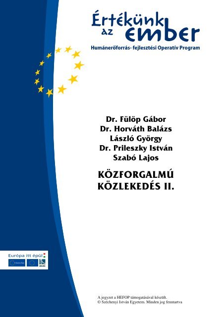 KÖZFORGALMÚ KÖZLEKEDÉS II. - Széchenyi István Egyetem