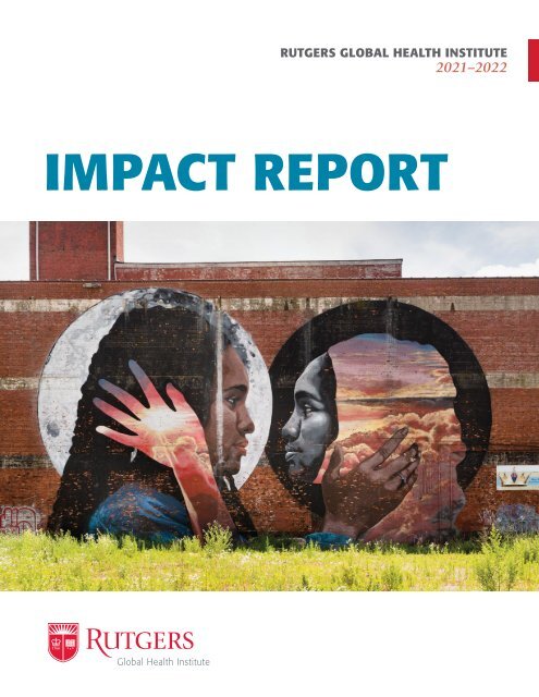 Rutgers Global Health Institute Annual Report 2021-2022