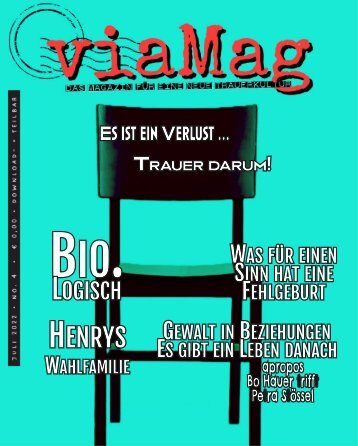 viaMag - Es ist ein Verlust ... Trauer darum