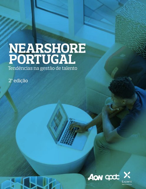 NEARSHORE EM PORTUGAL ESTUDO SOBRE TENDÊNCIAS NA GESTÃO DE TALENTO - 2ª Edição