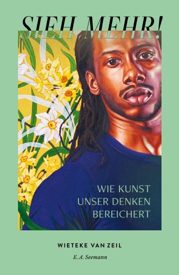 Sieh mehr! Wie Kunst unser Denken bereichert