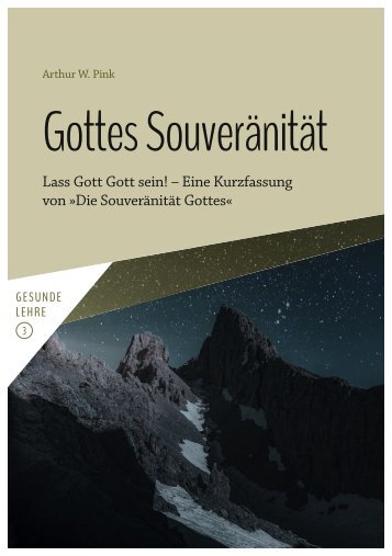 Arthur W. Pink: Gottes Souveränität