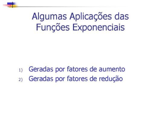 Algumas Aplicações das Funções Exponenciais