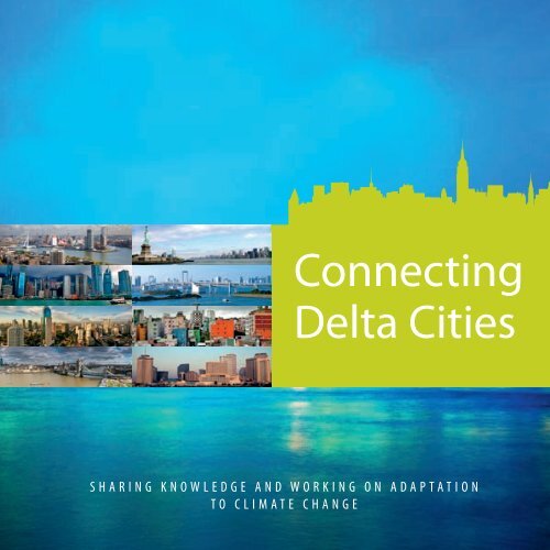 Connecting Delta Cities (english) - Rotterdam Climate Initiative