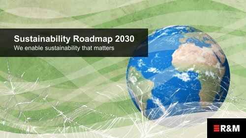 R&M Sustainability Roadmap 2030