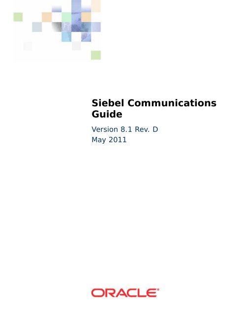 Siebel Communications Guide - Downloads - Oracle