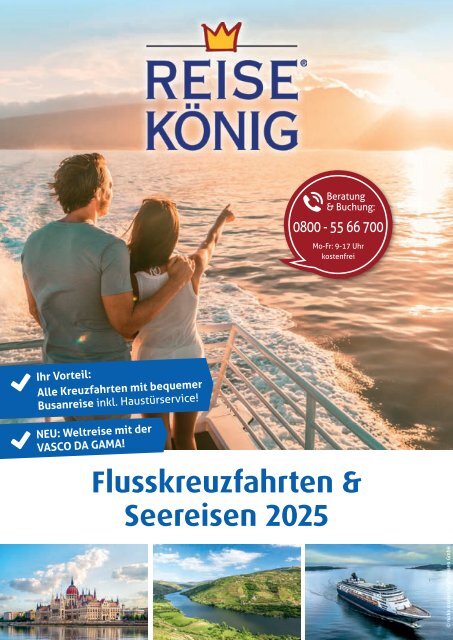 REISE KÖNIG Flusskreuzfahrten & Seereisen 2025