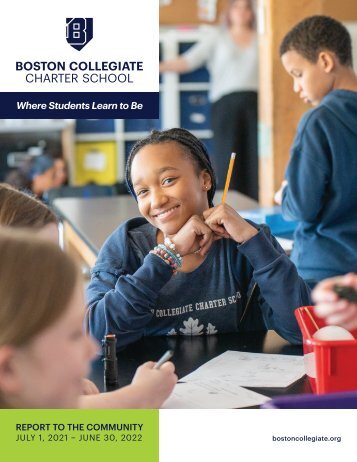 Boston Collegiate Charter School 2022 "Annual Report" • Designed by Studio Mystic +1 [617] 697-1349