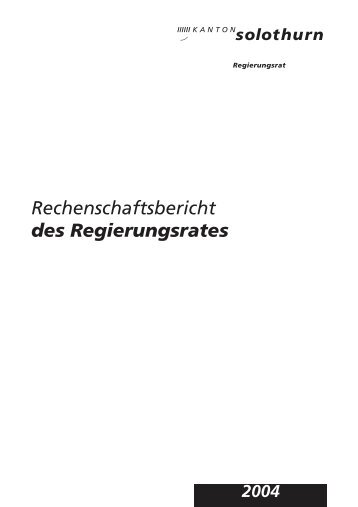 Rechenschaftsbericht des Regierungsrates - Solothurnische ...