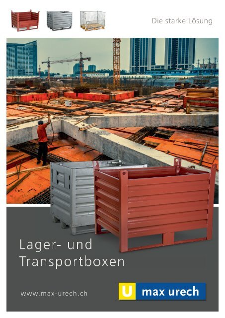 Lager- und Transportboxen | Max Urech AG