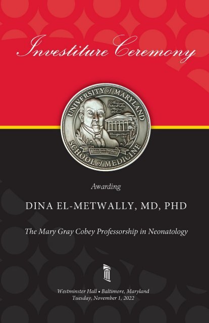 Dina El-Metwally, MD, PhD Investiture Ceremony Program
