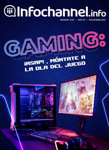 "Gaming, móntate a la ola del juego" Noviembre 2022