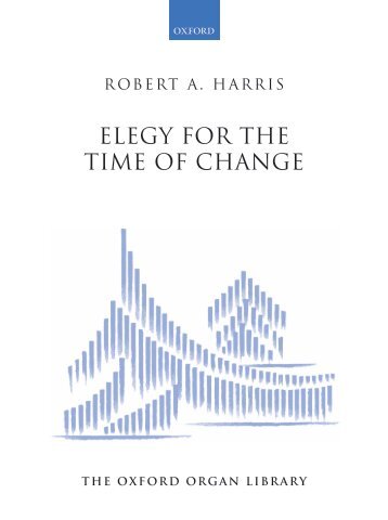 Robert A Harris Elegy for the Time of Change