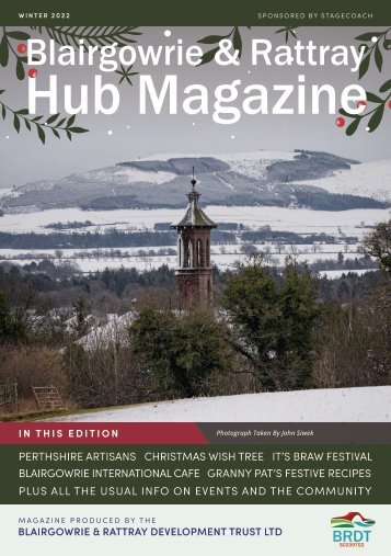 Blairgowrie & Rattray Hub Magazine - Winter 22