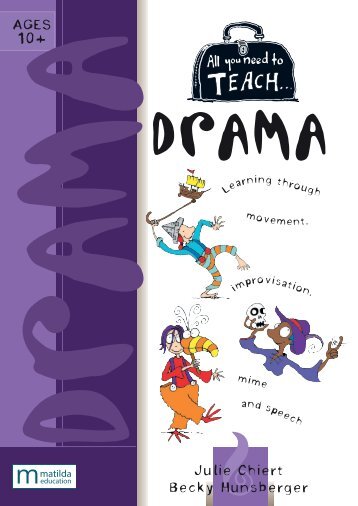 All you need to teach drama (ages 10+) sample/look inside