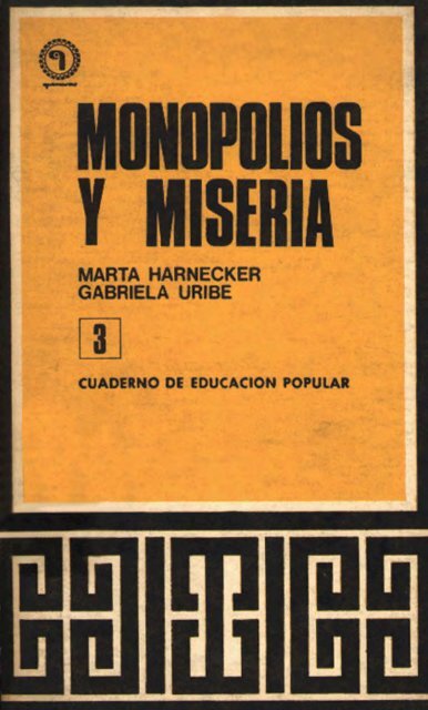 Monopolios y miseria- CEP 3 - Salvador Allende