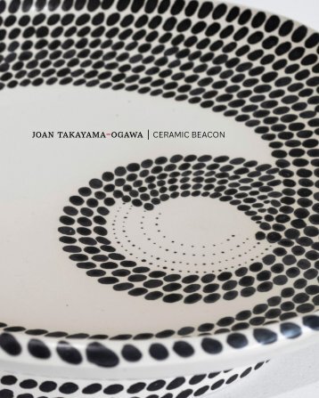 Joan Takayama-Ogawa: Ceramic Beacon