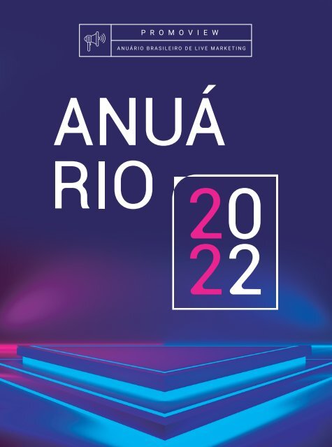 ANUÁRIO BRASILEIRO DE LIVE MKT 2022