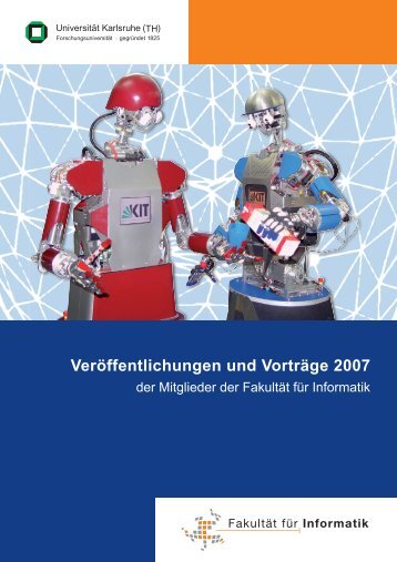 Veröffentlichungen und Vorträge 2007 - KIT – Fakultät für Informatik