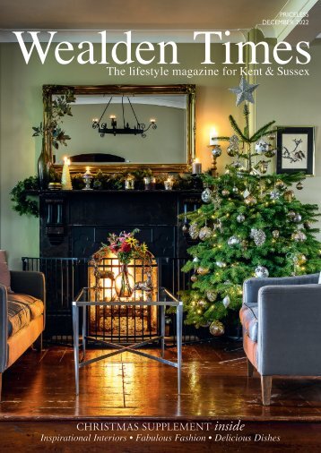 Wealden Times | WT247 | December 2022 | Christmas Supplement inside