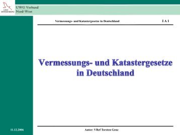 Vermessungs- und Katastergesetze in Deutschland 11.12.2006 ...