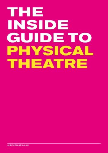 Inside guide to physical theatre