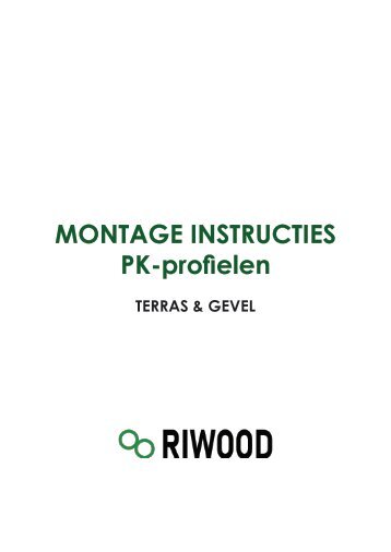 RIWOOD PK MONTAGE INSTRUCTIES TERRAS & GEVEL