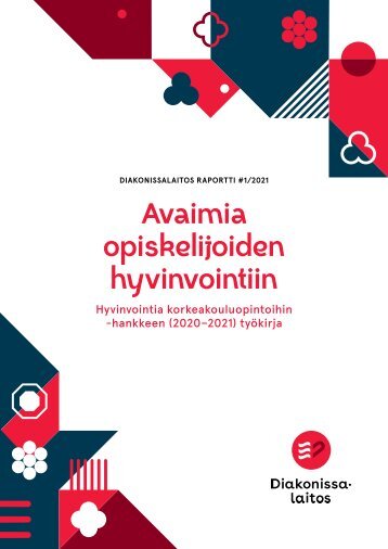 Hyvinvointia korkeakouluopintoihin -hankkeen loppujulkaisu Avaimia opiskelijoiden hyvinvointiin