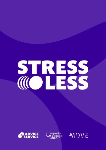 Stress Less - a helpful guide to manage stress during the assessment period!