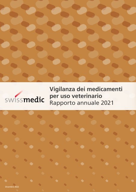 Vigilanza dei medicamenti per uso veterinario Rapporto annuale 2021