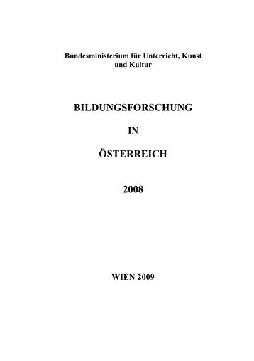 Bildungsforschung in Österreich 2008 - Bundesministerium für ...