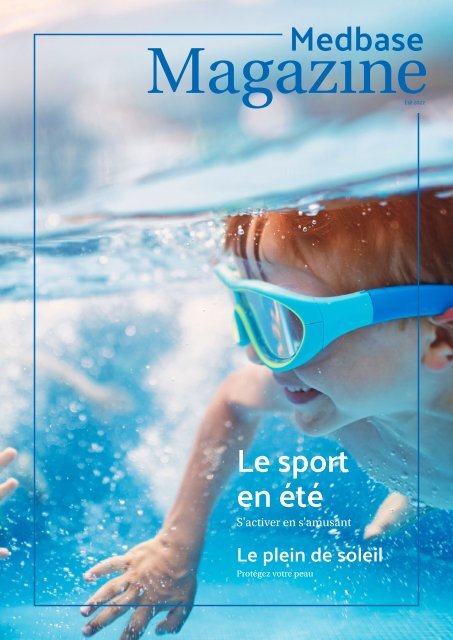 Medbase Magazine Été 2022