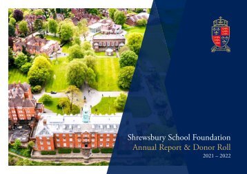 Shrewsbury School Foundation Annual Report & Donor Roll 2021-2022