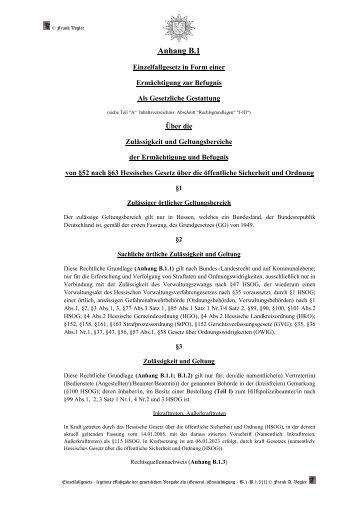 Anhang B.1 Einzelfallgesetz (Gesetzliche Gestattung)....Rechtliche Grundlage/Rechtsnorm/Rechtssatz.....§52 HSOG