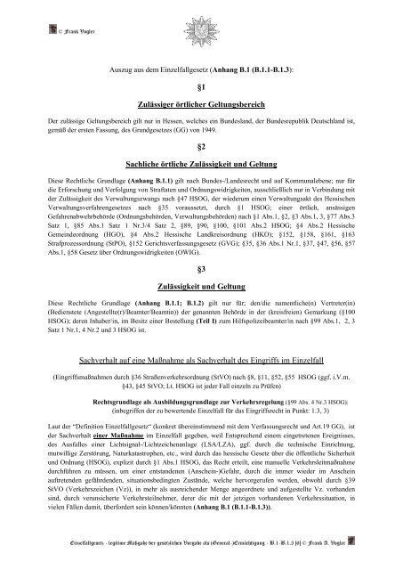 Anhang B.1 Einzelfallgesetz (Gesetzliche Gestattung)....Rechtliche Grundlage/Rechtsnorm/Rechtssatz.....§52 HSOG