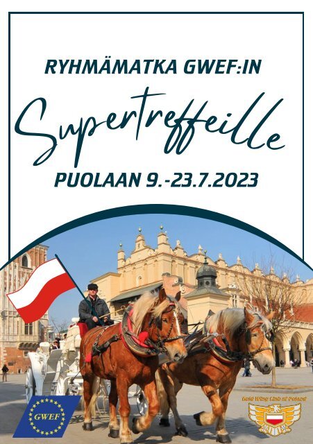 Ryhmämatka GWEF:in Supertreffeille Puolaan 9.-23.7.2023