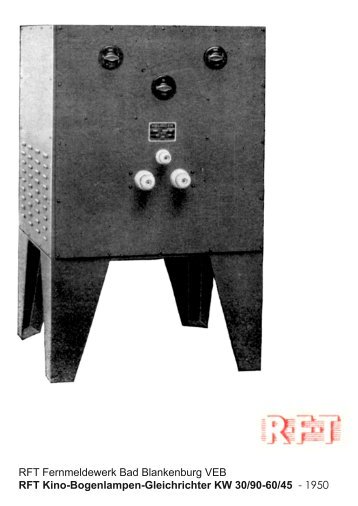 DE-DDR-RFT-Fernmeldewerk-VEB-03-1950-RFT-Kino-Gleichrichter-KW-30-90-60-45