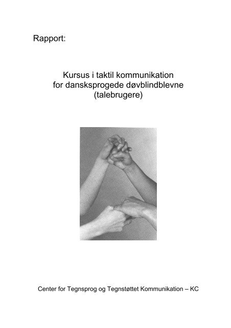 Kursus i taktil kommunikation for dansksprogede døvblindblevne