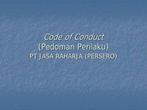 code of conduct (pedoman perilaku) - PT. Jasa Raharja