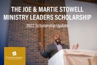 The Joe & Martie Stowell Ministry Leaders Scholarship | 2022 Scholarship Update