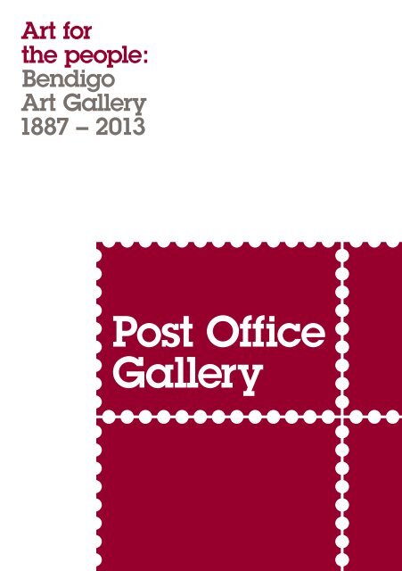 Art for the People: Bendigo Art Gallery 1887 - 2013