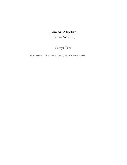 Linear Algebra Done Wrong Sergei Treil Brown University