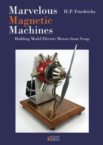 Marvelous Magnetic Machines: Building Model Electric Motors from Scrap